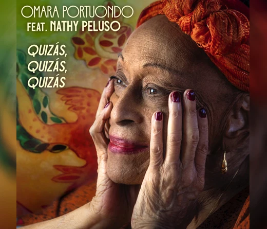 Omara Portuondo - Omara Portuondo y Nathy Peluso versionan “Quizás, quizás, quizás”