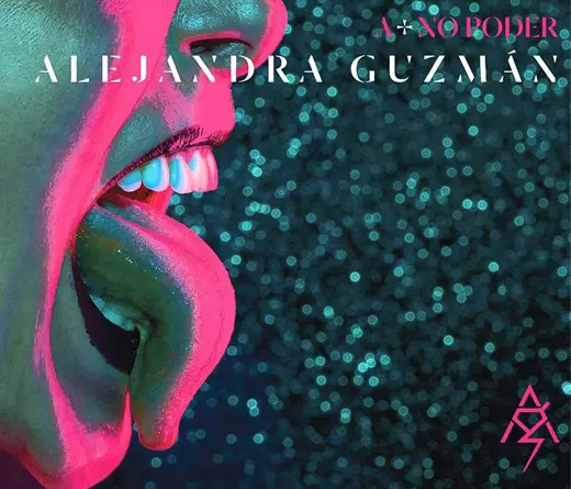Alejandra Guzmn - A + No Poder