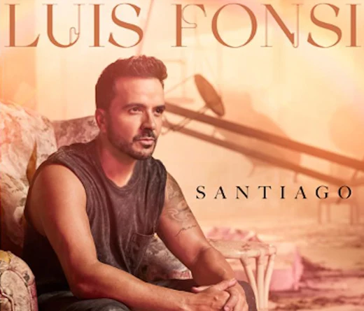 Luis Fonsi - Luis Fonsi edita el single "Santiago", el tercer sencillo de su nuevo lbum "El viaje"