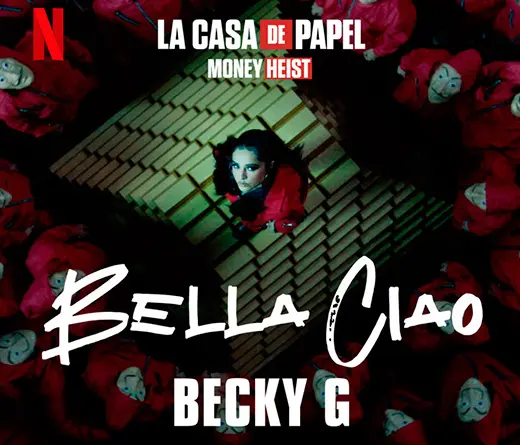 Becky G - Becky G estrena el famoso tema de La Casa de Papel 