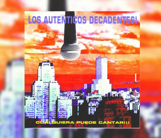 Los Autnticos Decadentes - El icnico disco de Los Autnticos Decadentes cumple 25 aos