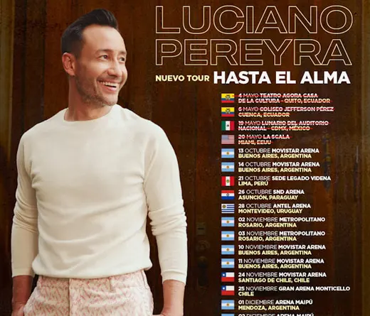 Luciano Pereyra - Luciano Pereyra lleva su tour "Hasta el alma" a 8 pases ms y suma ms de 16 shows