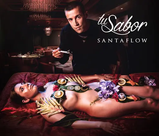 Santaflow - SANTAFLOW PRESENTA TU SABOR