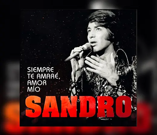 Sandro - Se estrena un tema de Sandro indito en formato digital