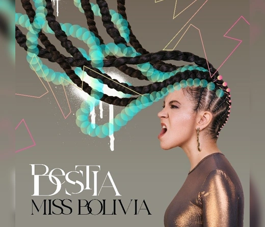 Miss Bolivia - Miss Bolivia lanza "Bestia"