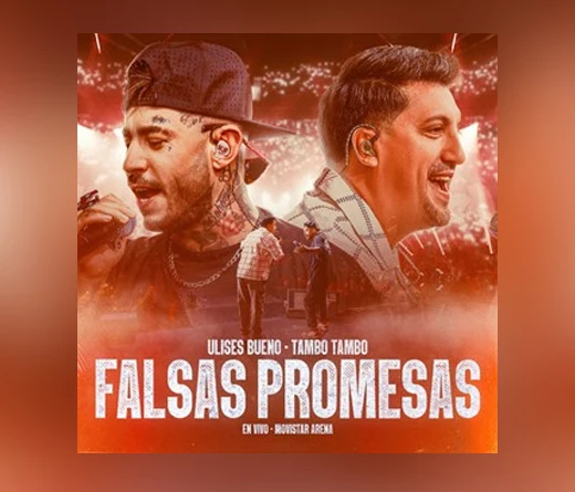 Ulises Bueno - Ulises y Tambó Tambó versionan "Falsas promesas"