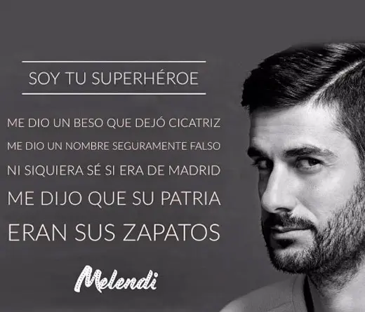 Melendi -  Melendi es tu Superhroe