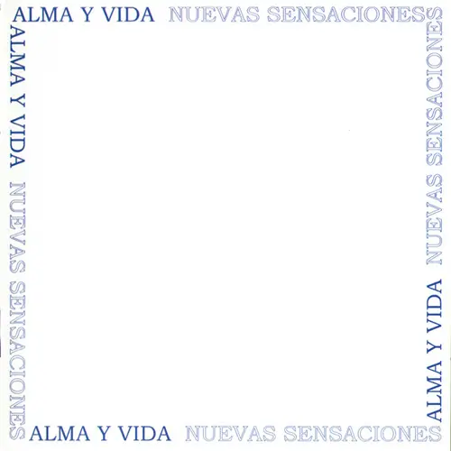 Alma y Vida - NUEVAS SENSACIONES