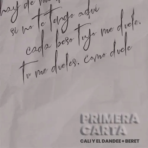 Beret - PRIMERA CARTA (FT. CALI Y EL DANDEE) - SINGLE