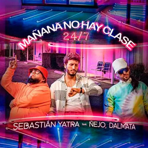 Sebastin Yatra - MAANA NO HAY CLASE - SINGLE
