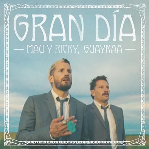 Mau y Ricky - GRAN DA - SINGLE