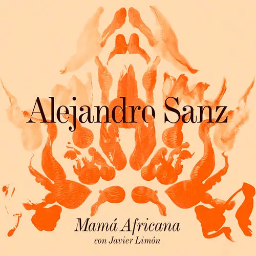 Alejandro Sanz - MAM AFRICANA (ft. Javier Limn) - SINGLE 