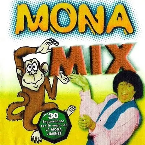 La Mona Jimnez - MONA MIX