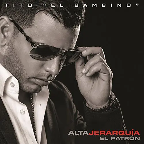 Tito El Bambino - ALTA JERARQUA
