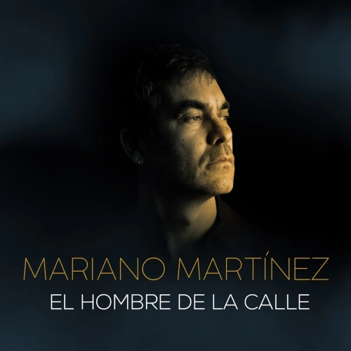 Mariano Martinez - EL HOMBRE DE LA CALLE - SINGLE