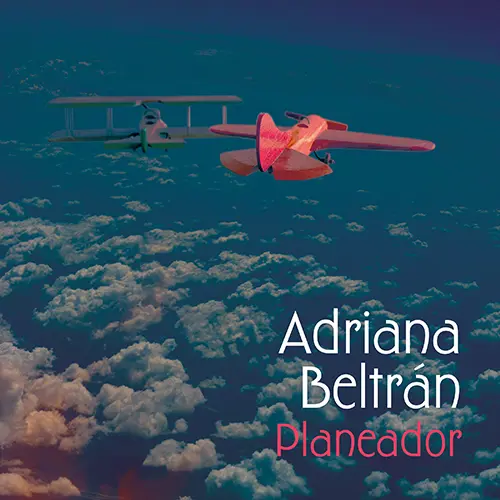 Adriana Beltrn - PLANEADOR - SINGLE