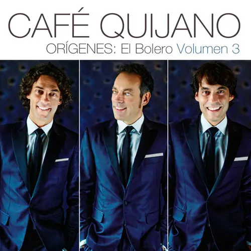 Caf Quijano - ORGENES: EL BOLERO VOL.3