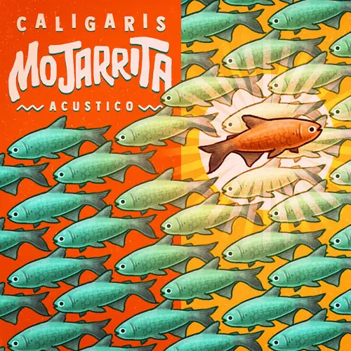Los Caligaris - MOJARRITA (ACSTICO) - SINGLE
