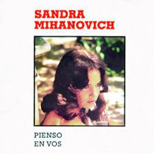 Sandra Mihanovich - PIENSO EN VOS