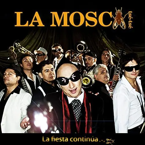 La Mosca Tse - Tse - LA FIESTA CONTINÚA