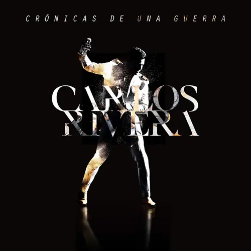 Carlos Rivera - CRNICAS DE UNA GUERRA - DISCO 2