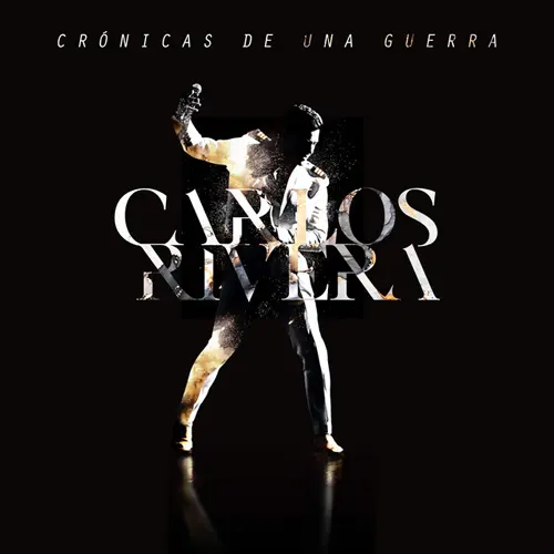 Carlos Rivera - CRÓNICAS DE UNA GUERRA - DISCO 2