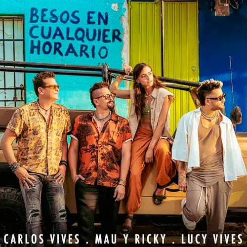 Mau y Ricky - BESOS EN CUALQUIER HORARIO (FT. LUCY VIVES Y CARLOS VIVES) - SINGLE