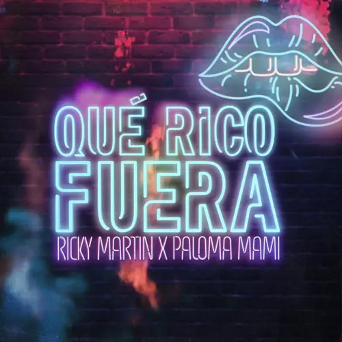 Ricky Martin - QU RICO FUERA (FT. PALOMA MAMI) - SINGLE