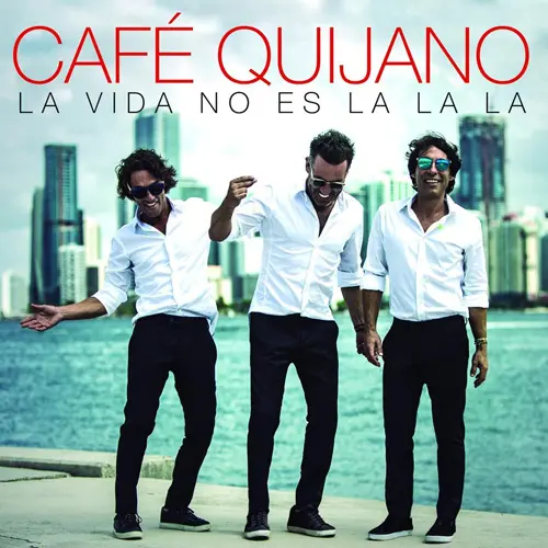 Caf Quijano - LA VIDA NO ES LA, LA, LA