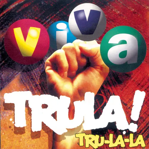 Tru La La - VIVA TRULA