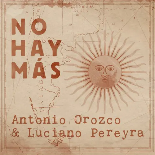 Antonio Orozco - NO HAY MS (FT. LUCIANO PEREYRA) - SINGLE