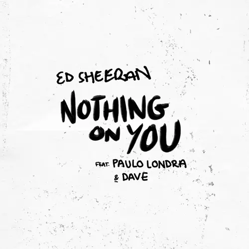 Paulo Londra - NOTHING ON YOU (FT. ED SHEERAN) - SINGLE