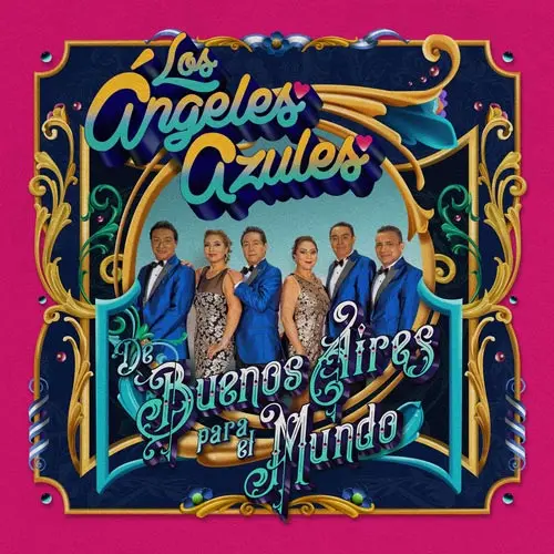Los Ángeles Azules - DE BUENOS AIRES PARA EL MUNDO
