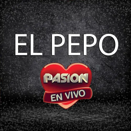 El Pepo - EN VIVO EN PASIÓN 2017