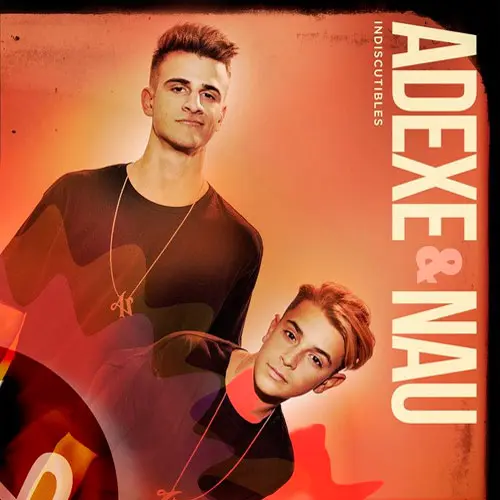 Adexe Y Nau - INDISCUTIBLES