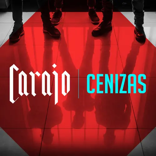 Carajo - CENIZAS - SINGLE