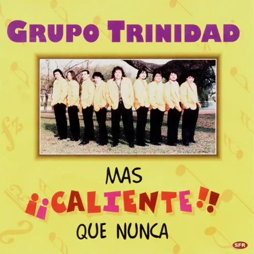 Grupo Trinidad - MÁS CALIENTE QUE NUNCA