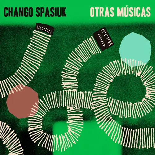 Chango Spasiuk - OTRAS MÚSICAS
