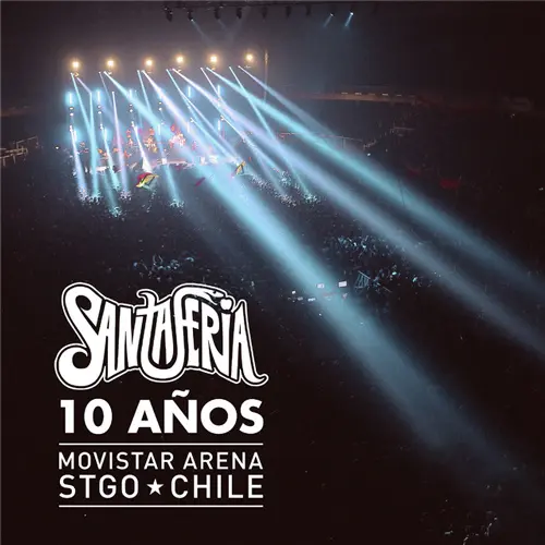 Santaferia - 10 AÑOS MOVISTAR ARENA
