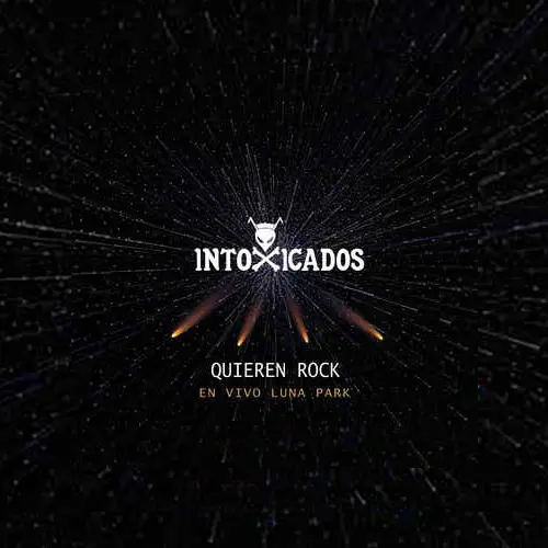 Intoxicados - QUIEREN ROCK (EN VIVO LUNA PARK) - SINGLE