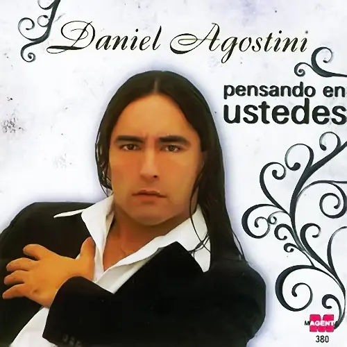 Daniel Agostini - PENSANDO EN USTEDES