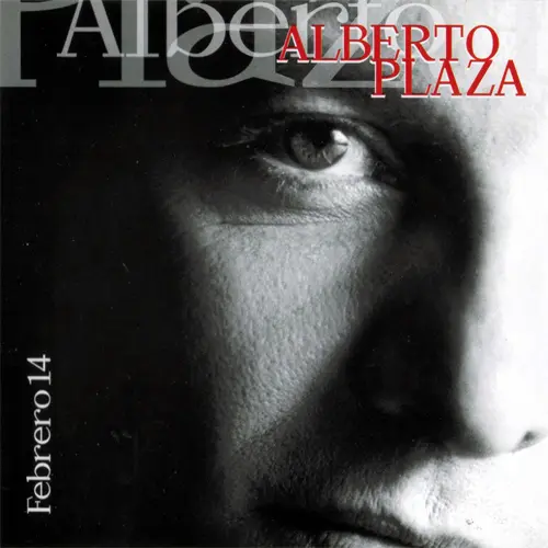 Alberto Plaza - FEBRERO 14