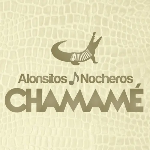 Los Alonsitos - CHAMAM (JUNTO A LOS NOCHEROS)