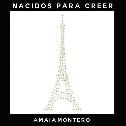 Amaia Montero - NACIDOS PARA CREER