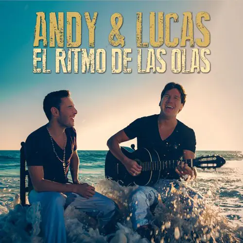 Andy Y Lucas - EL RITMO DE LAS OLAS