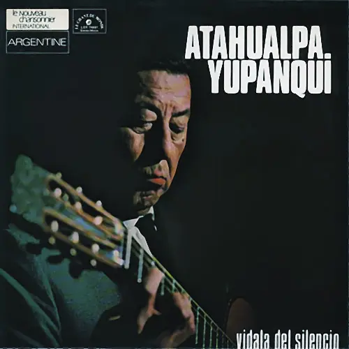 Atahualpa Yupanqui - VIDALA DEL SILENCIO (EDICIN FRANCIA)