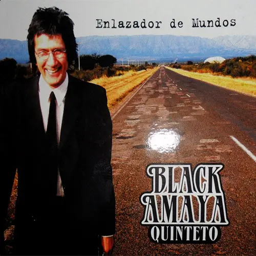 Black Amaya quinteto - ENLAZADOR DE MUNDOS