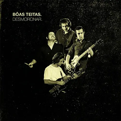 Boas Teitas - DESMORONAR - SINGLE