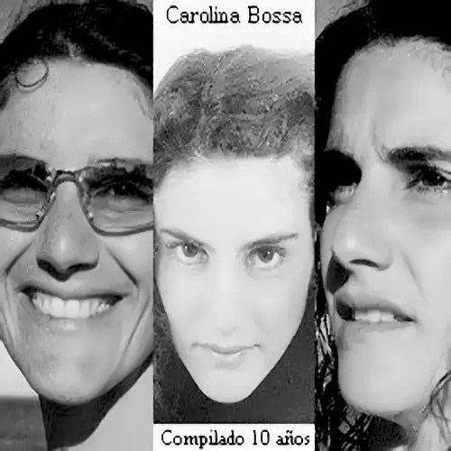 Carolina Bossa - COMPILADO 10 AOS