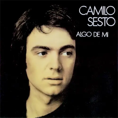 Camilo Sesto - ALGO DE MI